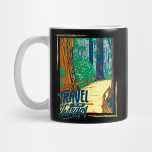 Travel is my therapy Ready for new adventure Wanderlust Explore the world vacation Mug